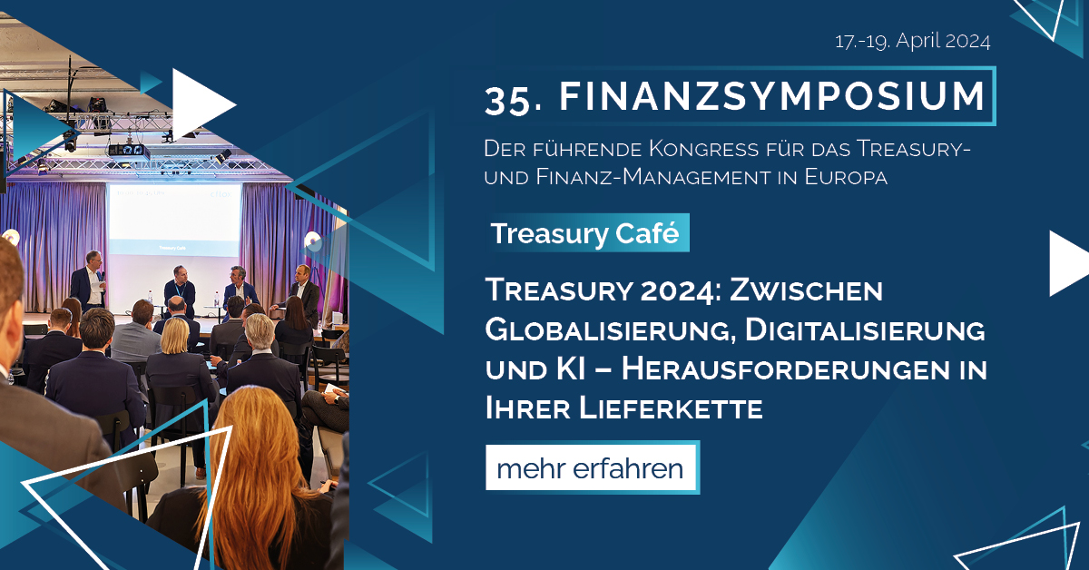 Treasury 2024: Zwischen Globalisierung, Digitalisierung und KI – Herausforderungen in Ihrer Lieferkette